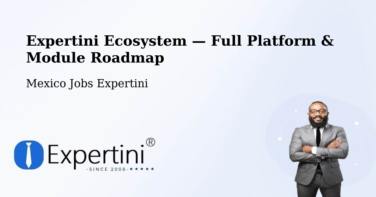 Expertini Ecosystem — Full Platform & Module Roadmap – Xul