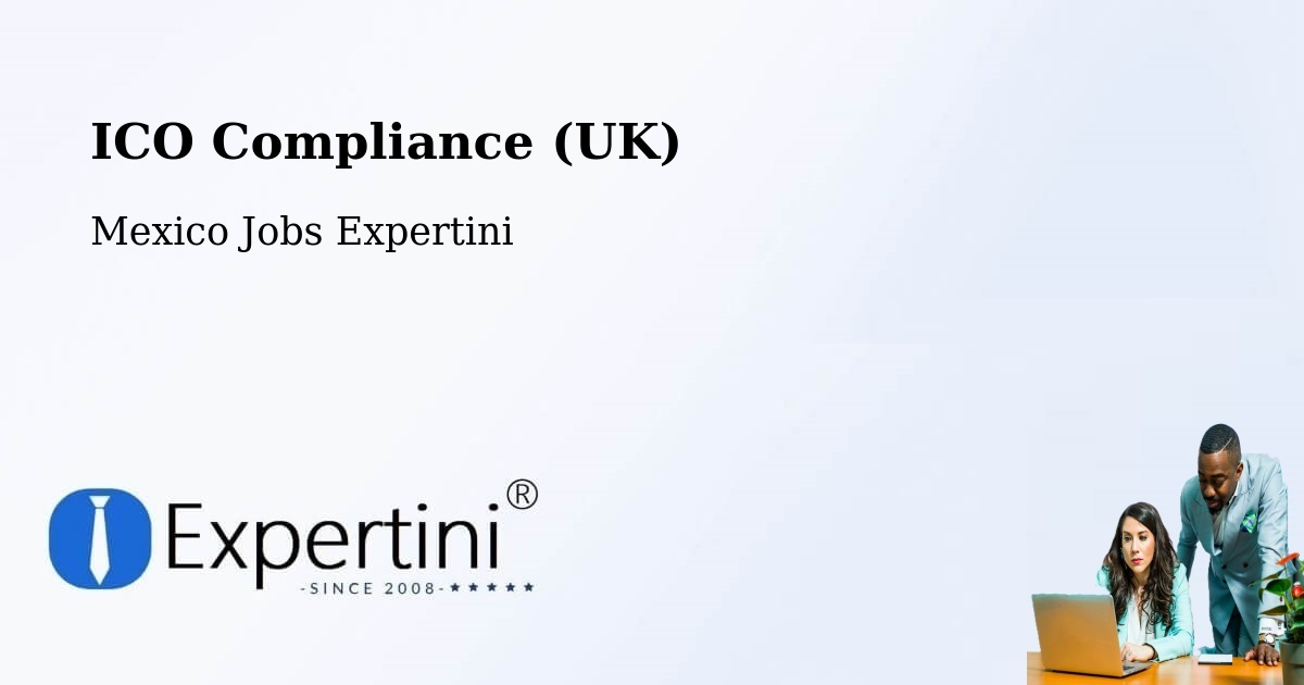 UK Data Protection & ICO Compliance – Xul - Mexico Jobs Expertini