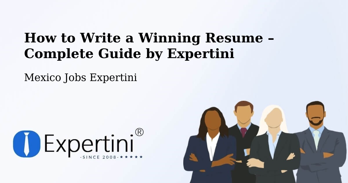 Resume Writing Guide for Job Seekers – Xul - Xul, Mexico Jobs Expertini