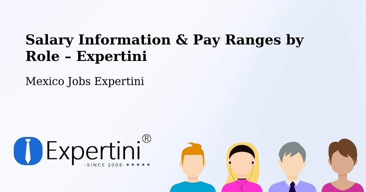 Salary Information & Pay Ranges – Xul - Xul, Mexico Jobs Expertini