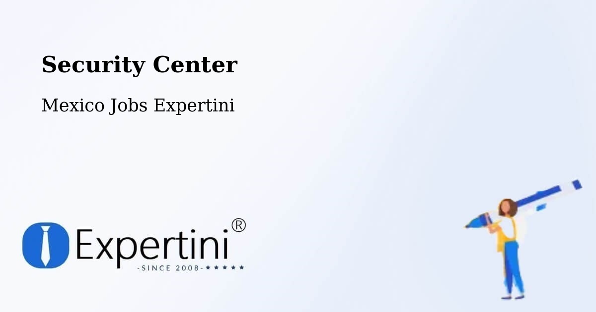 Security & Compliance – Xul - Mexico Jobs Expertini